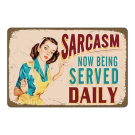 Asoodoo Retro Metal Tin Sign Wall Decor - Sarcasm Now Being Served Daily - Funny Vintage Tin Sign Wall Plaque Poster for Cafe Bar Restaurant Supermarket Shop Best Gifts Idea 8 x 12 Inches