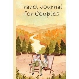 Travel Notebook for Couples, Travel Journal for Couples with Prompts, with Maps to Write in, Travel Memory Journal for Couples, Travel Bucket List Journal for Couples | Capture Trips & Memories