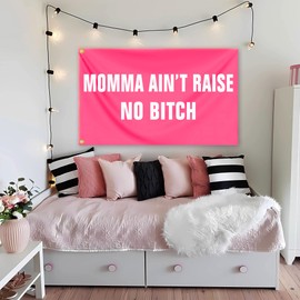 Momma Aint Raise No Flag 3x5 Ft Funny Pink Tapestry Durable polyester for Room Teen Girls Indoor Bedroom and College Dorm Wall Banner Flag Decor