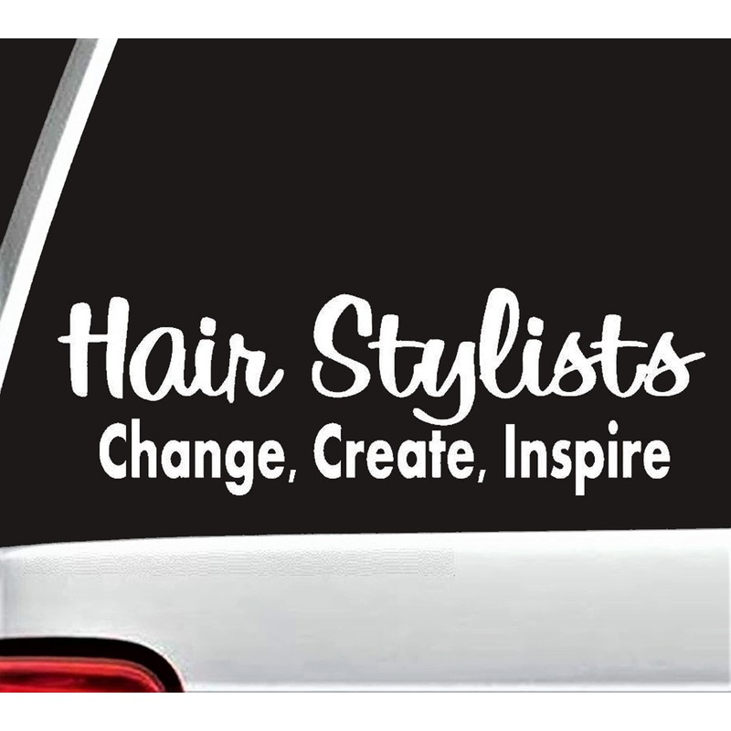 Hairstylist Create Change Inspire Decal Sticker for Car Window
