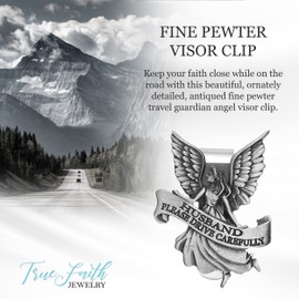 TrueFaithJewelry Husband Please Drive Carefully Guardian Angel Visor Clip, Great Driver Gifts from Wife, Fine Pewter (92% Tin), 2-1/4 x 1-5/8 Inch