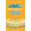 First Contact, Second Chances