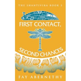 First Contact, Second Chances