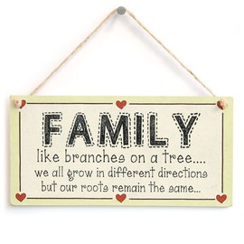 Family Like Branches on a Tree we All Grow in Different Directions but Our Roots Remain The Same - Family Love Heart Sign