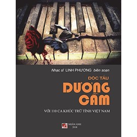 Doc Tau Duong CAM Voi 110 CA Khuc Tru Tinh Viet Nam (Vietnamese Edition)