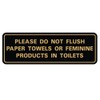All Quality Standard Please Do Not Flush Paper Towels or