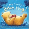 I'm Going to Give You a Bear Hug!