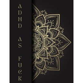 ADHD Adult Planner, Male Planner, ADHD Adult Women Planner, Funny Daily Planner, ADHD Daily Planner: The perfect daily planner for the ADHD mind!