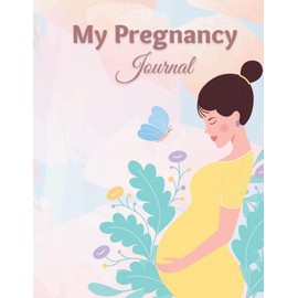 Pregnancy Journal Memory Book: Keepsake Pregnancy Journal for Expecting Moms - 100 Pages