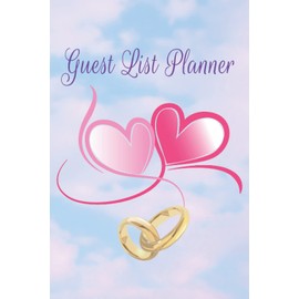 Guest list planner: Plan the Perfect event Starting with The Guest List planner, Write Down All guests To Be Part of This Moment, help you to keep ... 6x9in- 100 Pages with beautiful cover design.