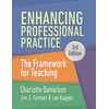 Enhancing Professional Practice: The Framework for Teaching