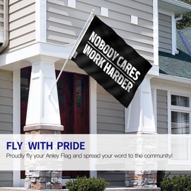 Anley Fly Breeze 3x5 Foot Nobody Cares Work Harder Flag - Vivid Color and Fade proof - Canvas Header and Double Stitched - No One Cares Work Harder Flags Polyester with Brass Grommets 3 X 5 Ft