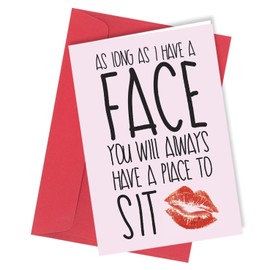 #60 VALENTINES or BIRTHDAY As long as i have a face CARD Rude Humorous Funny Greetings Greeting Card A4 folded to A5 (210 x 148mm when folded) By: Close to the Bone