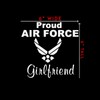 Proud Air Force Girlfriend Sticker Decal Notebook Car Laptop 6"