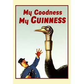 Guinness Poster, My Goodness, My Guinness, Ostrich
