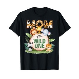 Mom Of The Wild One 1st Birthday Safari Family Matching T-Shirt