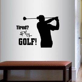 Wall Vinyl Decal Home Decor Art Sticker Tired? Play Golf ! Golf Player Man Boy Sportsman Golf Course Club Gym Home Quote Motivation Phrase Room Removable Stylish Mural Unique Design 2819
