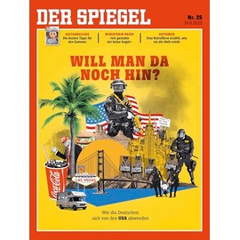 DER SPIEGEL 25/2025 "Will man da noch hin?"