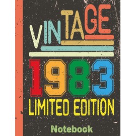 40 Year Old Gifts Vintage 1983 Limited Edition Notebook :: Extra large (8.5 x 11) inches, 120 pages