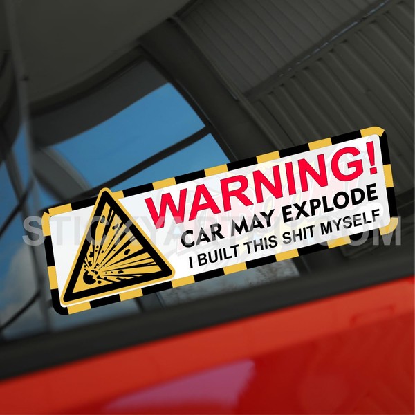 Funny Car Warning Decal Sticker, Car May Explode Design, Vinyl