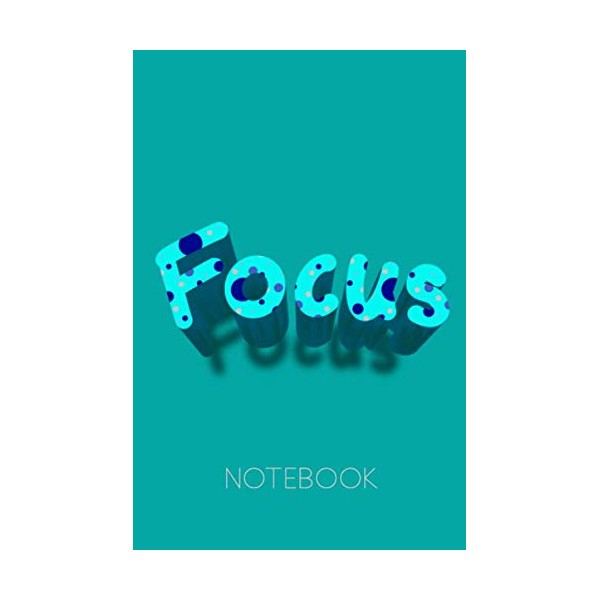 Focus Notebook: Inspirational and motivational journal with turquoise background. You