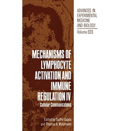 Mechanisms of Lymphocyte Activation and Immune Regulation IV: Cellular Communications