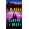 Random in Death: An Eve Dallas Novel