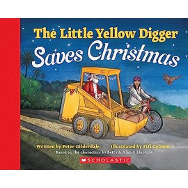 The Little Yellow Digger Saves Christmas