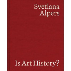 Is Art History?: Selected Writings