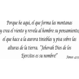 Amos 4:13 Spanish Beautiful Bible Verse Wall Decal by Scripture Wall Art Includes Our Exclusive"Goof Proof Guarantee"