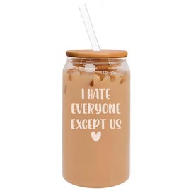 MIP 16oz Can Shaped Glass Iced Coffee Cup with Bamboo Lid and Straw Gift I Hate Everyone Except Us Funny Best Friend Coworker
