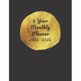 5 Year Monthly Planner 2022-2026: Planner Monthly & Calendar, Five Year Agenda Schedule Organizer Journal (2022-2026 Monthly planner)| Black Cover