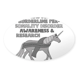 CafePress Unicorns Support Borderline Personality Di Sticker Oval Car Bumper Sticker