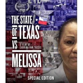 STATE OF TEXAS VS. MELISSA: SPECIAL EDITION
