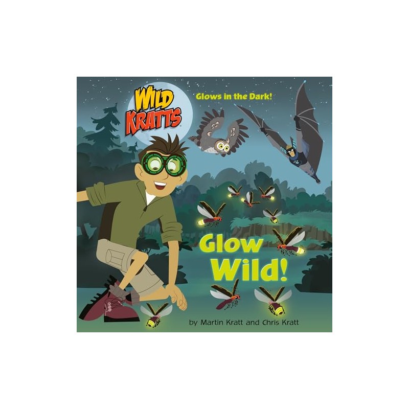 Glow Wild! (Wild Kratts) (Pictureback)