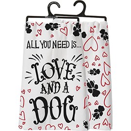 PBK Primitves by Kathy Tea Hand Dish Towel All You Need is Love and A Dog