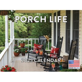 Porch Life Calendar 2025 Porches Monthly Wall Calender 12 Month | American Made In The USA