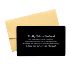 Inspirational Future Husband Black Aluminum Card, You are Someone Nobody can Replace, Best Birthday Anniversary Christmas Valentine Gifts for Boyfriend Fiance Groom