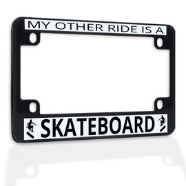 Fastasticdeals Metal Insert Bike License Plate Frame My Other Ride is A Skateboard Weatherproof Motorcycle Accessories Black 4 Holes Solid Insert