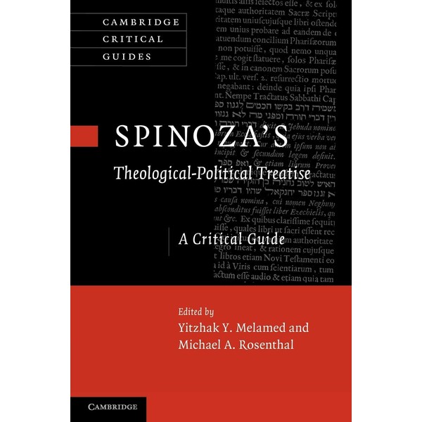 Spinoza's 'Theological-Political Treatise': A Critical Guide (Cambridge Critical Guides)