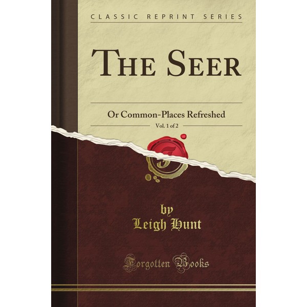 The Seer: Or Common-Places Refreshed, Vol. 1 of 2 (Classic