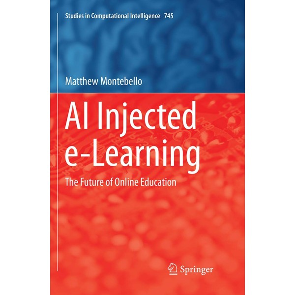 AI Injected e-Learning: The Future of Online Education (Studies in