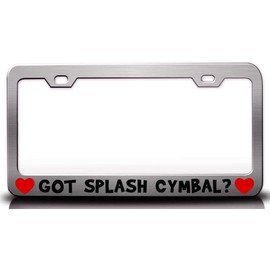 Custom Brother - GOT Splash CYMBAL w/Heart Music Musician Metal Car SUV Truck License Plate Frame Ch u5