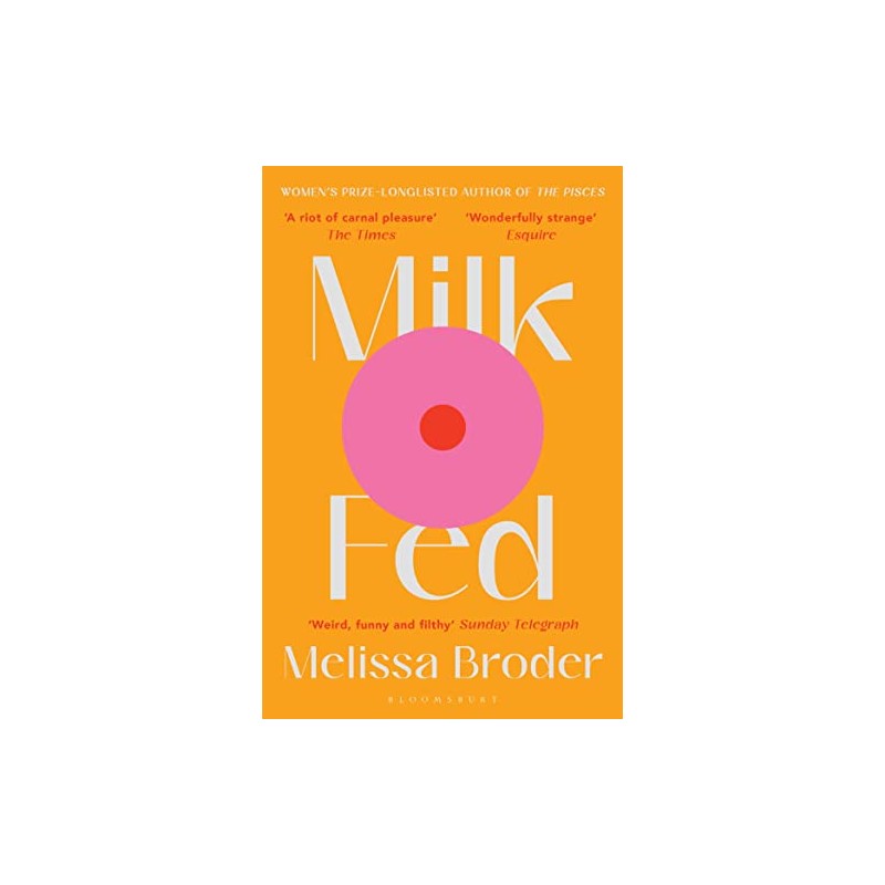 Milk Fed: Melissa Broder
