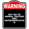 Say No to Animal Testing and Experimentation Warning Red Black