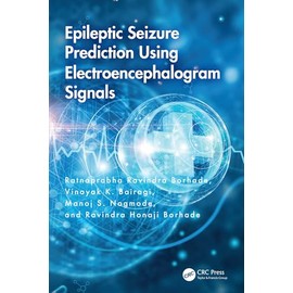 Epileptic Seizure Prediction Using Electroencephalogram Signals