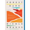 Forest Dark: A Novel
