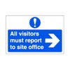 All visitors must report to office "arrow right" - road