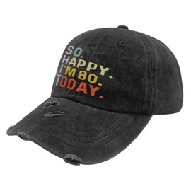 I'm So Happy I'm Eighty Today Fun 80th Birthday Hats Happy Birthday Hat Grandpa Birthday Gifts Who Like Embroidered Baseball Cap