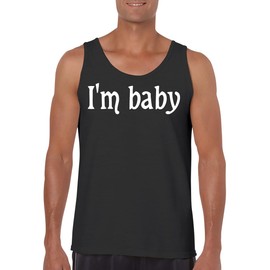 I'm Baby - Funny Men's Sleeveless Tank Top – Comfortable Graphic Tee for Adults CP05 Black